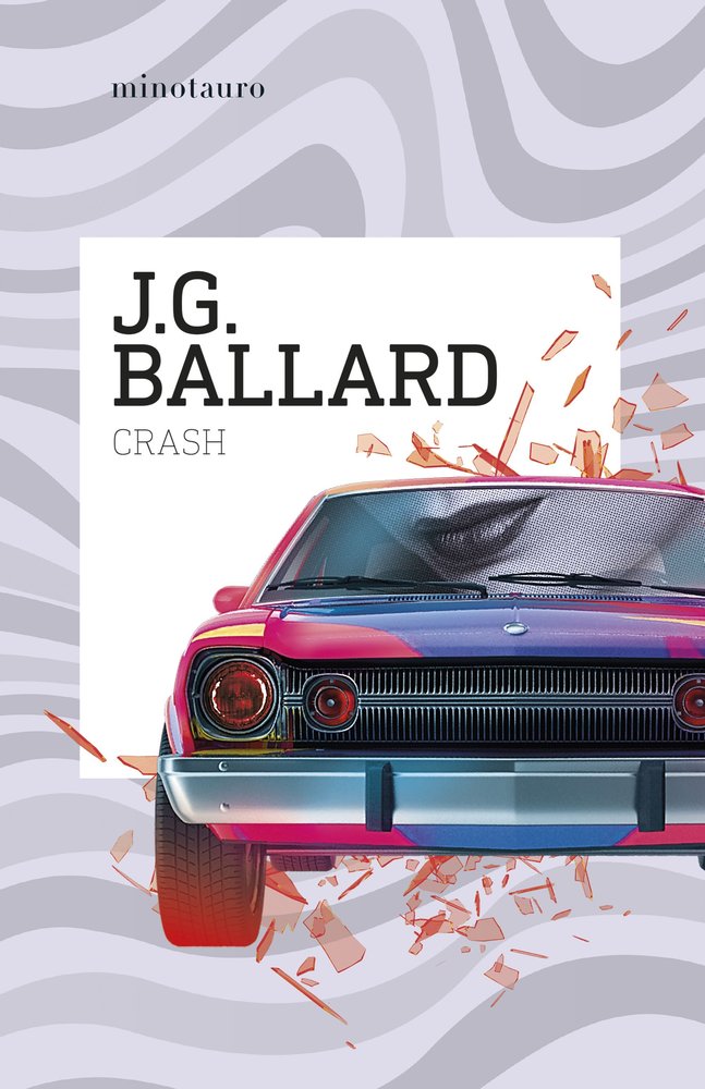 Crash, de J G BALLARD | portada del libro