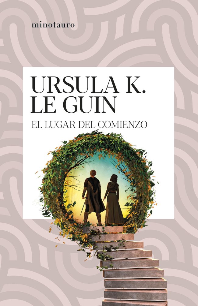 El lugar del comienzo, de URSULA K LE GUIN | portada del libro