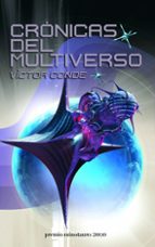 Crónicas del multiverso - Premio Minotauro 2010, de Víctor Conde | portada del libro