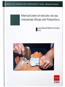 MANUAL PARA EL ESTUDIO DE LAS INDUSTRIAS LITICAS DEL PALEOLI | portada del libro