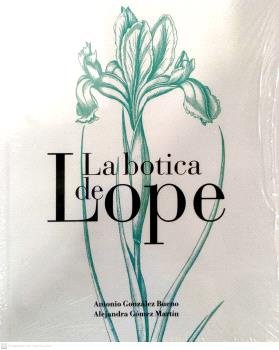 La botica de Lope, de GONZALEZ BUENO, ANTONIO | portada del libro