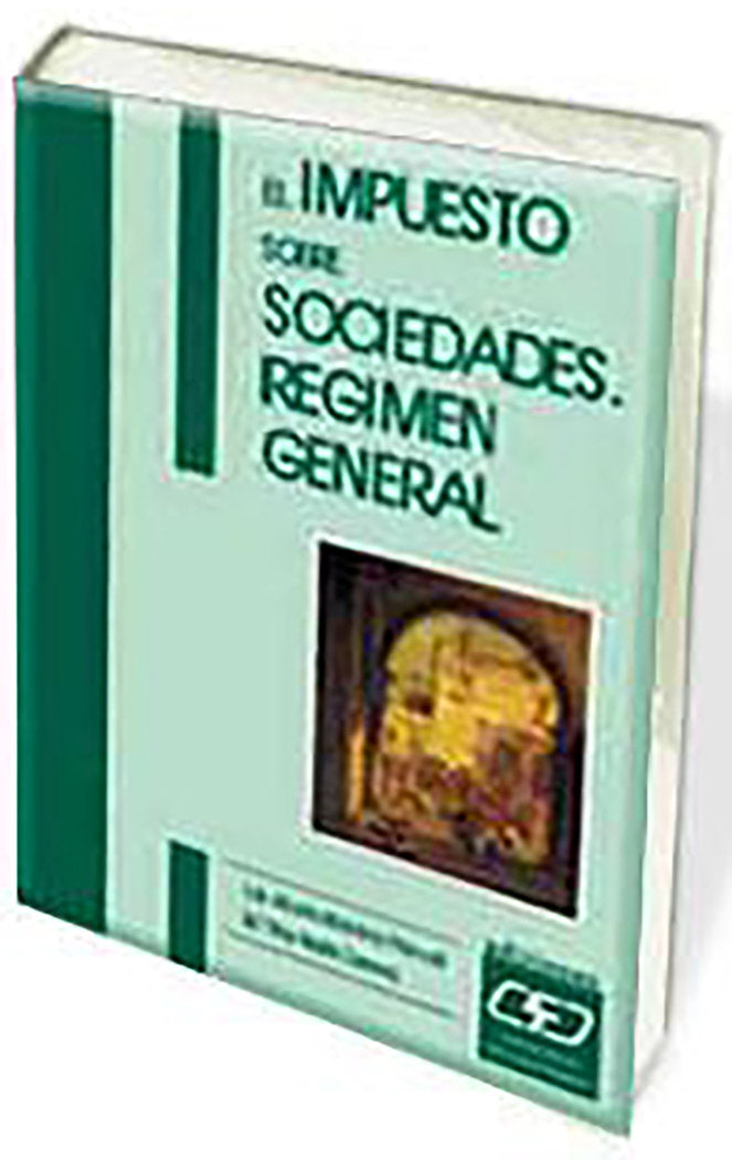 Impuesto sobre sociedades. Régimen general, de Malvárez Pascual | portada del libro