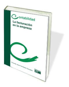 LA FACTURACION EN LA EMPRESA, de FERNANDEZ GONZALEZ, FERNANDO JAVIER | portada del libro