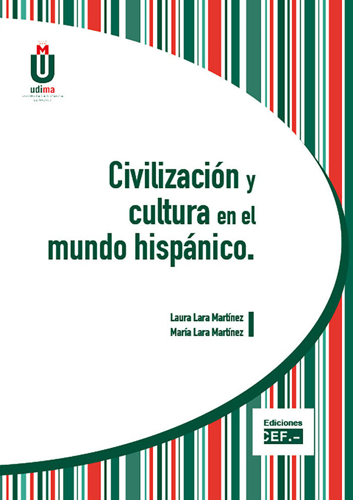 CIVILIZACIÓN Y CULTURA EN EL MUNDO HISPÁNICO, de LARA MARTÍNEZ, LAURA | portada del libro
