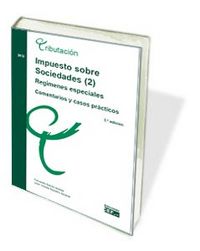 Impuesto sobre sociedades. Reg¡menes especiales (2). Comentarios y casos prácticos, de BORRÁS AMBLAR | portada del libro
