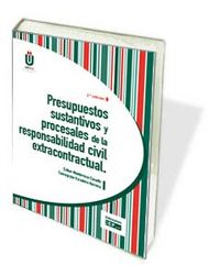 Presupuestos sustantivos y procesales de la responsabilidad civil extracontractual, de MONTERROSO CASADO | portada del libro