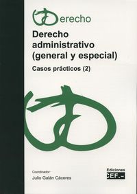 Derecho administrativo (general y especial). Casos prácticos (2), de GALáN CáCERES | portada del libro