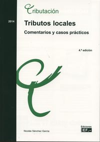 Tributos locales: comentarios y casos prácticos, de SáNCHEZ GARCíA | portada del libro