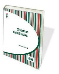 Sistemas distribuidos, de Lizcano Casas, David | portada del libro