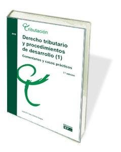 DERECHO TRIBUTARIO Y PROCEDIMIENTOS DE DESARROLLO (1). COMENTARIOS Y CASOS PRáCT, de DíEZ-OCHOA AZAGRA | portada del libro