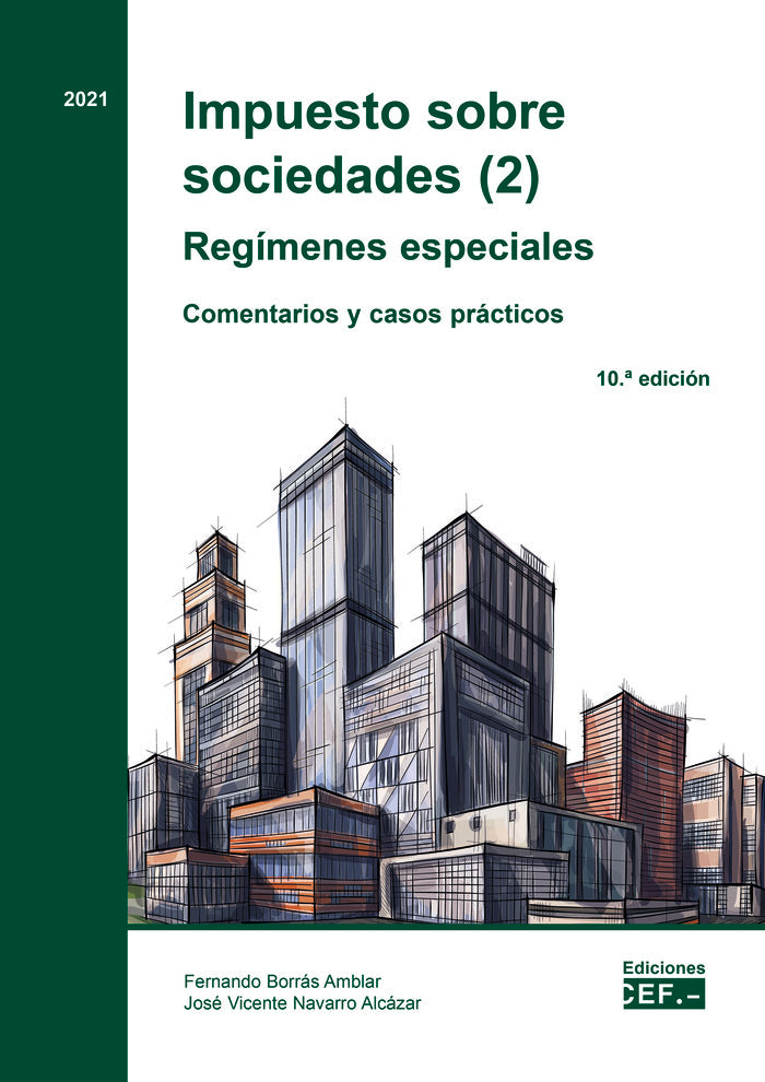 IMPUESTO SOBRE SOCIEDADES 2 REGIMENES ESPE, de BORRAS AMBLAR, FERNANDO | portada del libro