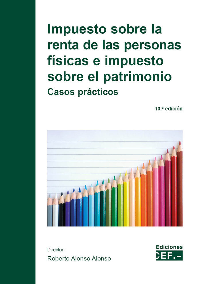 IMPUESTO SOBRE LA RENTA DE LAS PERSONAS FISICAS Y SOBRE EL PATRIM, de CEF | portada del libro