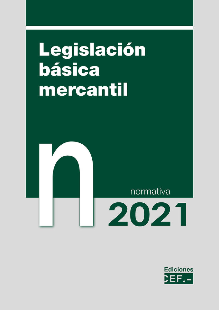 LEGISLACION BASICA MERCANTIL, de GABINETE JURIDICO DEL CEF, GABINETE JURI | portada del libro
