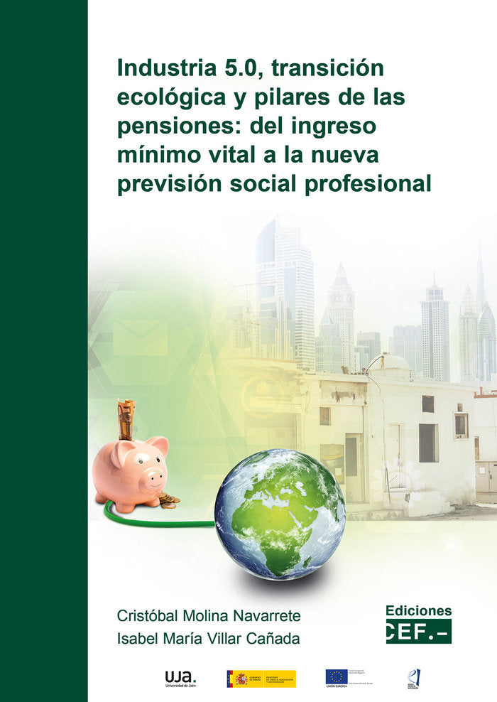 INDUSTRIA 5.0 TRANSICION ECOLOGICA Y PILARES DE LAS PENSION, de MOLINA NAVARRETE, CRISTOBAL | portada del libro