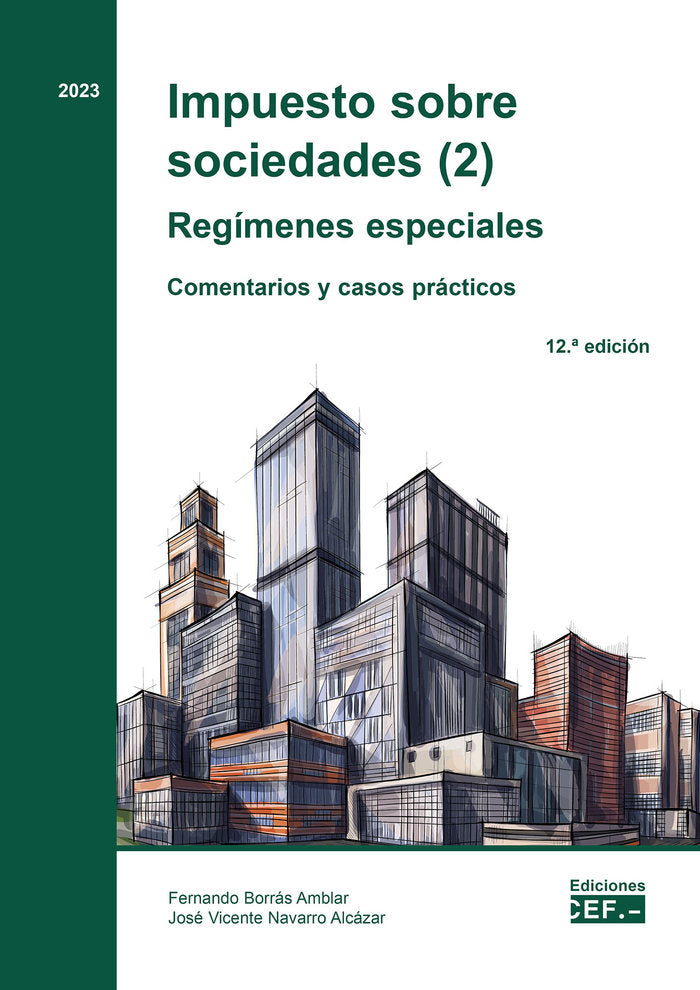 IMPUESTO SOBRE SOCIEDADES 2 REGIMENES ESPECIALES COMENTAR, de BORRAS AMBLAR, FERNANDO | portada del libro