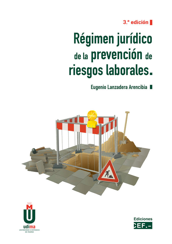 REGIMEN JURIDICO DE LA PREVENCION DE RIESGOS LABORALES, de LANZADERA ARENCIBIA, EUGENIO | portada del libro
