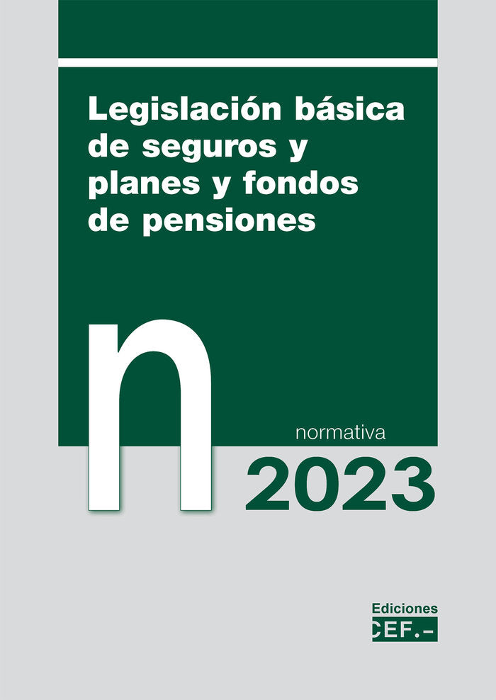LEGISLACION BASICA DE SEGUROS Y PLANES Y FONDOS DE PENSIONES, de GABINETE JURIDICO DEL CEF, GABINETE JURI | portada del libro