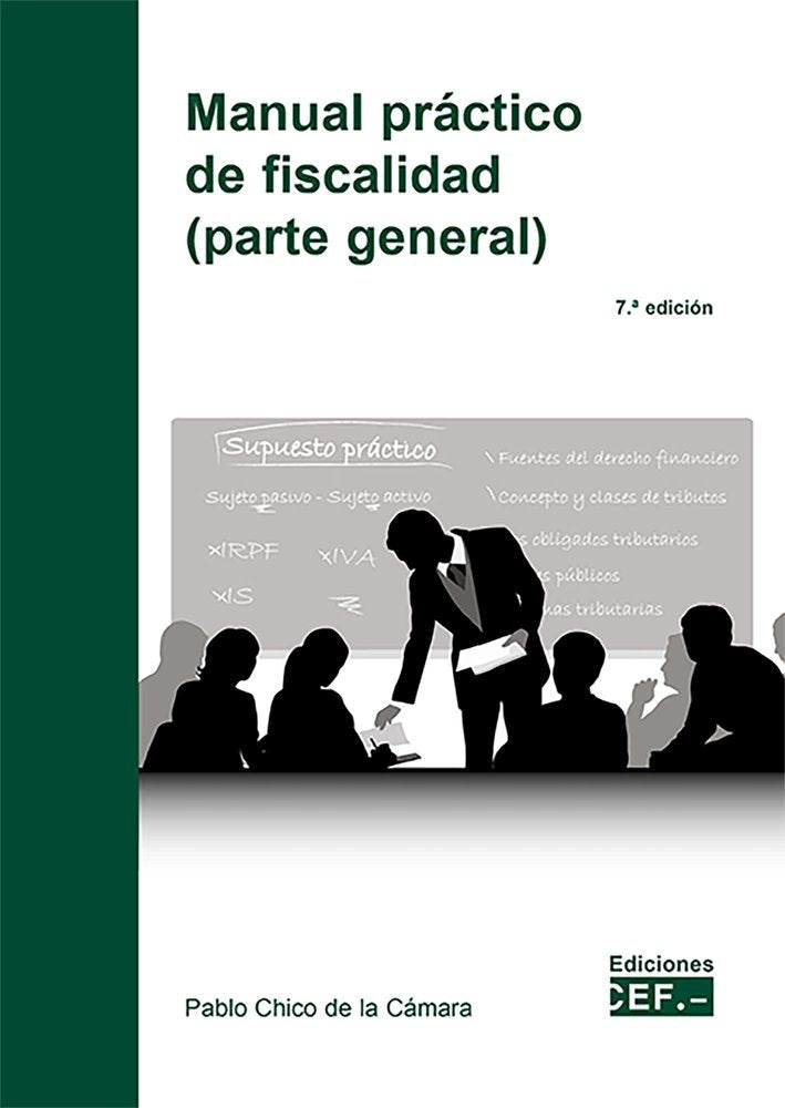 MANUAL PRACTICO DE FISCALIDAD (PARTE GENERAL) 2025, de CHICO DE LA CAMARA, PABLO | portada del libro