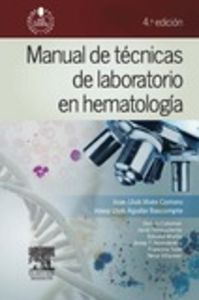 Manual de técnicas de laboratorio en hematología (4ª ed.), de Vives, Joan Lluis | portada del libro