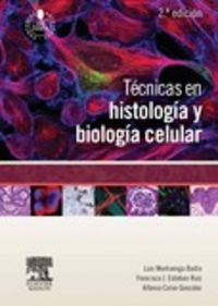 Técnicas en histología y biología celular (2ª ed.), de Montuenga, Luis | portada del libro