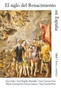 SIGLO DEL RENACIMIENTO (Hª ARTE ESPAÑOL 1), de Varios autores | portada del libro