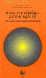 HACIA UNA IDEOLOGIA PARA EL SIGLO XXI, de Alcina Franch (ed.) | portada del libro