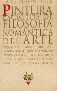 RELIGION DE LA PINTURA: ESCRITOS DE FILOSOFIA ROMANTICA ARTE, de Varios autores | portada del libro