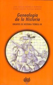 GENEALOGIA DE LA HISTORIA (ENSAYOS DE Hª TEORICA III), de Bermejo Barrera | portada del libro