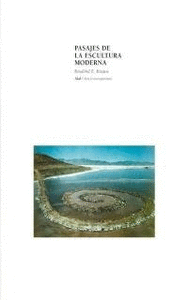 PASAJES DE LA ESCULTURA MODERNA, de Krauss | portada del libro