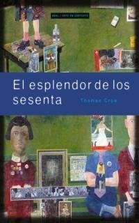 ESPLENDOR DE LOS SESENTA, de Crow | portada del libro