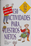 150 ACTIVIDADES PARA VUESTROS NIETOS HASTA 12 AÑOS (ABUELOS), de Chabrol | portada del libro