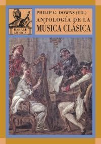 ANTOLOGIA DE LA MUSICA CLASICA, de Downs | portada del libro
