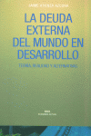 DEUDA EXTERNA EN EL MUNDO DESARROLLADO, de Atienza Azcona | portada del libro