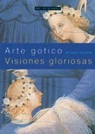 ARTE GOTICO: VISIONES GLORIOSAS, de Camille | portada del libro
