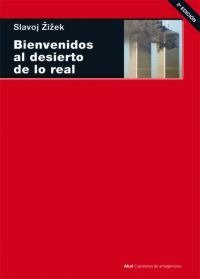 BIENVENIDOS AL DESIERTO DE LO REAL, de Zizek | portada del libro