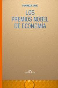 PREMIOS NOBEL DE ECONOMIA, de Roux | portada del libro