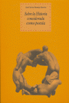 SOBRE LA HISTORIA CONSIDERADA COMO POESIA, de Bermejo Barrera | portada del libro