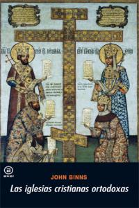 IGLESIAS CRISTIANAS ORTODOXAS, de Binns | portada del libro