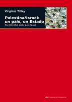 PALESTINA/ISRAEL: UN PAIS, UN ESTADO, de Virginia Tilley | portada del libro