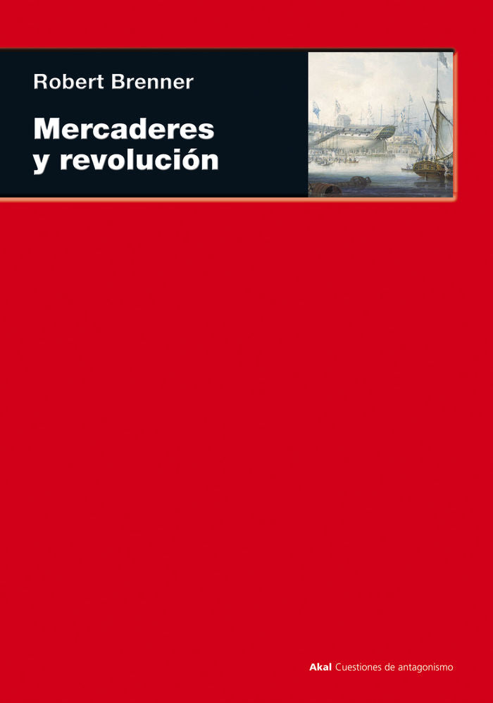 MERCADERES Y REVOLUCION, de Brenner | portada del libro