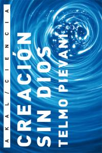 CREACION SIN DIOS, de Pievani | portada del libro