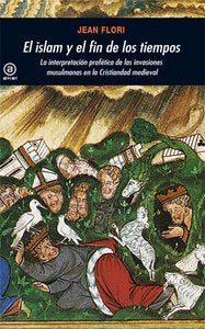 ISLAM Y EL FIN DE LOS TIEMPOS, de Flori | portada del libro