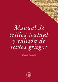 MANUAL DE CRITICA TEXTUAL Y EDICION DE TEXTOS GRIEGOS, de Bernabé Pajares | portada del libro