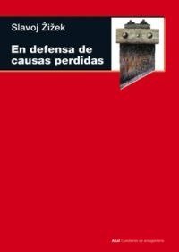 EN DEFENSA DE LAS CAUSAS PERDIDAS, de Zizek | portada del libro