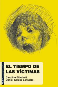 TIEMPO DE LAS VICTIMAS, de Eliacheff | portada del libro