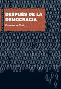 DESPUES DE LA DEMOCRACIA, de TODD | portada del libro