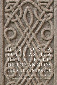 Hª ECLESIASTICA DE LOS ANGLOS, de Beda el Venerable | portada del libro