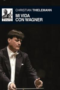 MI VIDA CON WAGNER (CARTONE), de Thielemann | portada del libro
