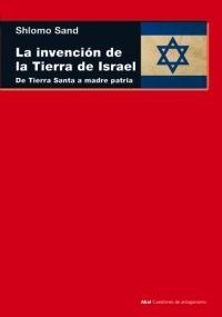 INVENCION DE LA TIERRA DE ISRAEL, de Sand | portada del libro