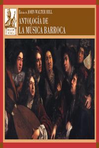 ANTOLOGIA DE LA MUSICA BARROCA, de Hill | portada del libro